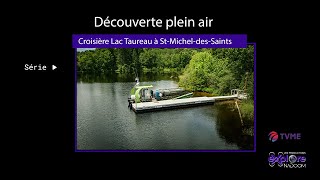 Vlog Découverte Plein Air  Croisière Lac Taureau à StMicheldesSaints [upl. by Merell]