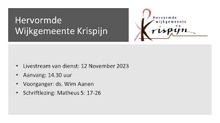 Matheus 51726  Hervormd Krispijn  12 november 2023 [upl. by Notlim]