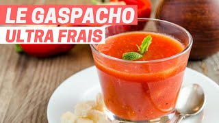 LE GASPACHO ultra frais [upl. by Vedette]