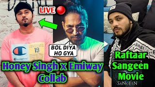 Raftaar Movie Sangeen with NawazUddin  Emiway Live Talking about Yo Yo Honey Singh Collab song [upl. by Liborio]