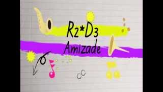 R2D3  Amizade Lyric Video [upl. by Gibbeon]