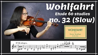 Wohlfahrt 60 studies for violin no 32 Slow [upl. by Gino287]