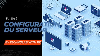 Configuration du serveur Part1 [upl. by Eniamert]