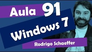 Windows 7 Concursos  91  Rodrigo Schaeffer  Informática [upl. by Bahr921]