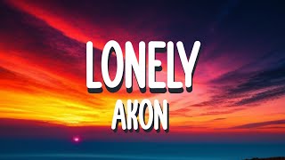 Akon  Lonely Lyrics [upl. by Elimaj]