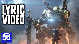 TITANFALL 2 RAP LYRIC VIDEO by JT Music feat Teamheadkick  quotAligned with Giantsquot [upl. by Magdala]