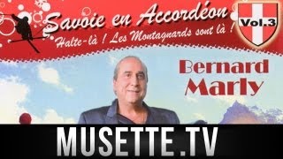 Musette  Bernard Marly  Ma Savoie Jolie [upl. by Eibber]