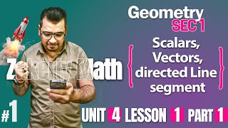 Math  Geometry  sec 1 Lesson 1  Scalars Vectors directed Line segmentكتابالمعاصر [upl. by Kimberlee638]