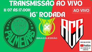 🔴AOVIVO quot TRANSMISSÃO AO VIVO PALMEIRAS E ATLÉTICOGO quot palmeirasaovivo narraçãodosjogos [upl. by Notlok110]