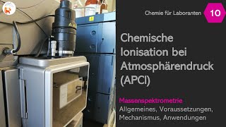 Chemische Ionisation bei Atmosphärendruck APCI  Massenspektrometrie  DerChemieFuchs [upl. by Coral490]