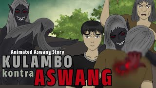 KULAMBO KONTRA ASWANG  Animated Aswang Story Tagalog Horrror Story [upl. by Asir284]