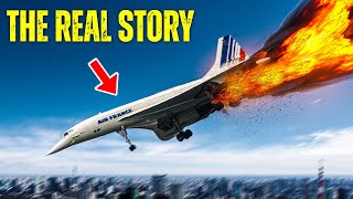 The Real Story Behind The Concorde’s Infamous Crash [upl. by Ueihtam495]