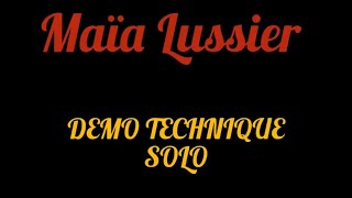 Démo technique solo Maïa Lussier [upl. by Tearle]