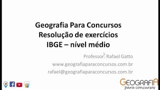 Questões de Geografia de nível médio  IBGE 2016  Geografia Para Concursos [upl. by Brodie]