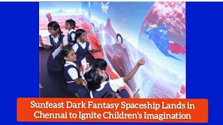 Sunfeast Dark Fantasy Spaceship Lands in Chennai to Ignite Childrens Imagination [upl. by Daniyal]