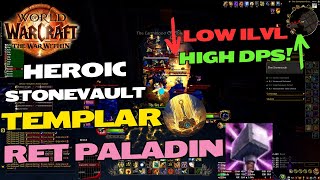 Heroic The Stonevault  Templar Retribution Paladin  World of Warcraft The War Within [upl. by Arie]