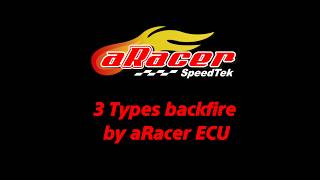 3 types of backfire by aRacer ECU [upl. by Butler86]