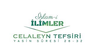 Celâleyn Tefsiri  Yasin Sûresi 2832 [upl. by Aicat451]