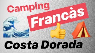 Camping Francas  Costa Dorada  Tarragona [upl. by Erdnassak]