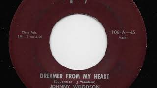 quotDREAMER FROM MY HEARTquot by JOHNNY WOODSON amp THE CRESCENDOS doo wop [upl. by Ange]