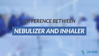 Difference between Nebulizer and Inhaler  Jajoo Surgical [upl. by Gonzalez614]