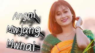 Angni Mwjang Mwnai  Bodo Song  Hiren Baro [upl. by Craven364]