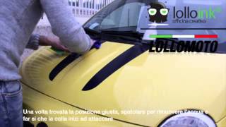 TUTORIAL WRAPPING INSTALLAZIONE ADESIVI FASCE COFANO CON ACQUA e SAPONE  LOLLOMOTO amp LOLLOINK [upl. by Nodnnarb]