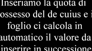 Il foglio elettronico e la dichiarazione di successione video intero [upl. by Aitnis]