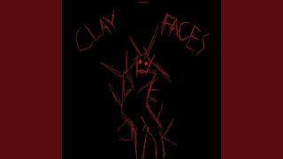 CLAY FACES [upl. by Bedell597]