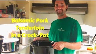 Balsamic Pork Tenderloin in a CrockPot with a CrockTop [upl. by Analram]