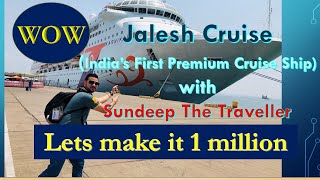 Jalesh Cruise Indias First Ever Luxury Cruise Ship with Sundeep The Traveller [upl. by Annaoy]