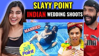 Indian Wedding Shoots Are EXTREME  Slayy Point Reaction [upl. by Drucie839]