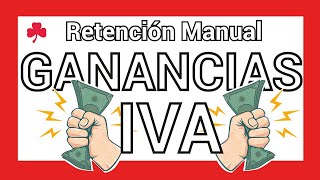 ✍ Retenciones Manuales de GANANCIAS e IVA 📄 [upl. by Arenat]