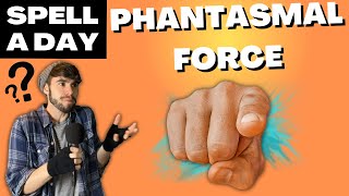 PHANTASMAL FORCE  Broken Or Broken In The Other Way  Spell A Day DampD 5E 1 [upl. by Billie678]