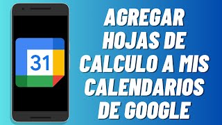 Cómo agregar hojas de calculo a mis calendarios de Google 2024 [upl. by Alded929]