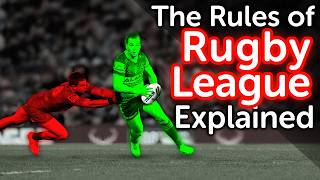 The Rules of Rugby League EXPLAINED  League for Beginners [upl. by Miculek]