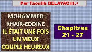 Oeuvres bac libre KhaÏr Eddine Il était une fois chapitres 21 à 27 arabemp4 [upl. by Aicenat]