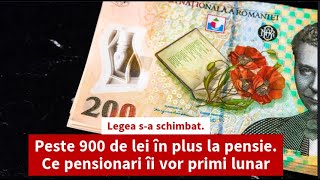 Legea sa schimbat Peste 900 de lei în plus la pensie Ce pensionari îi vor primi lunar [upl. by Cousins493]