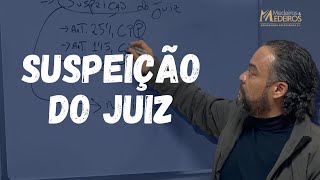 A Suspeição do Juiz e seus efeitos dentro do processo [upl. by Ennaerb170]