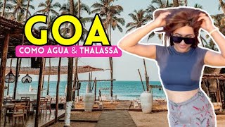 North Goa Vlog  Como Agua and Thalassa Boutique Resort [upl. by Germain]