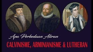 Pdt Esra Soru  APA PERBEDAAN ALIRAN CALVINISME ARMINIANISME amp LUTHERAN [upl. by Hajidahk]