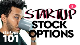 Startup Stock Options Explained  Startups 101 [upl. by Siednarb544]