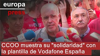 CCOO muestra su quotsolidaridadquot con la plantilla de Vodafone España [upl. by Allehcram136]