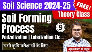 L09 Soil Forming Process  Podzolization  Laterization  Soil Science 2024 [upl. by Tiebold]