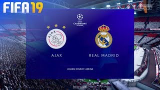 FIFA 19  AFC Ajax vs Real Madrid  Johan Cruijff ArenA [upl. by Lucretia224]