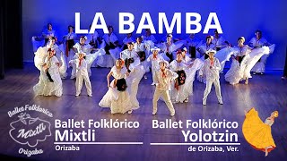 La Bamba  Son Jarocho  Ballet Folklórico Mixtli y Yolotzin de Orizaba [upl. by Eniluqaj]