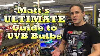 Matts ULTIMATE Guide to UVB Bulbs [upl. by Eidda343]