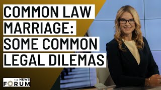 the legal issues with common law marriage in Canada [upl. by Noyerb]