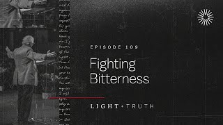 Fighting Bitterness [upl. by Feltie]