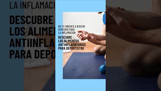 Alimentos antiinflamatorios naturales perfectos para deportistas 🏋️ [upl. by Mode]